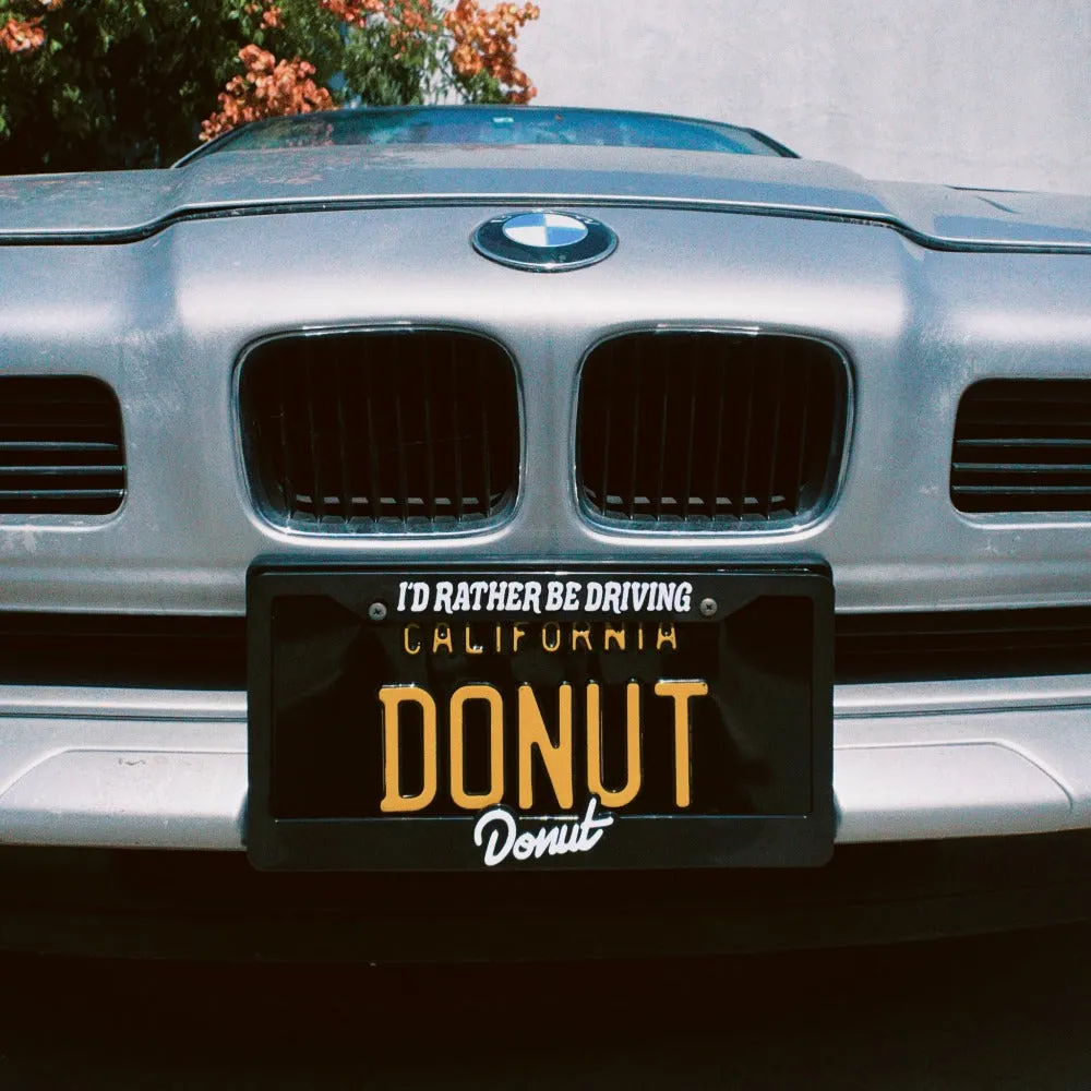 I'd Rather Be Driving License Plate Frame