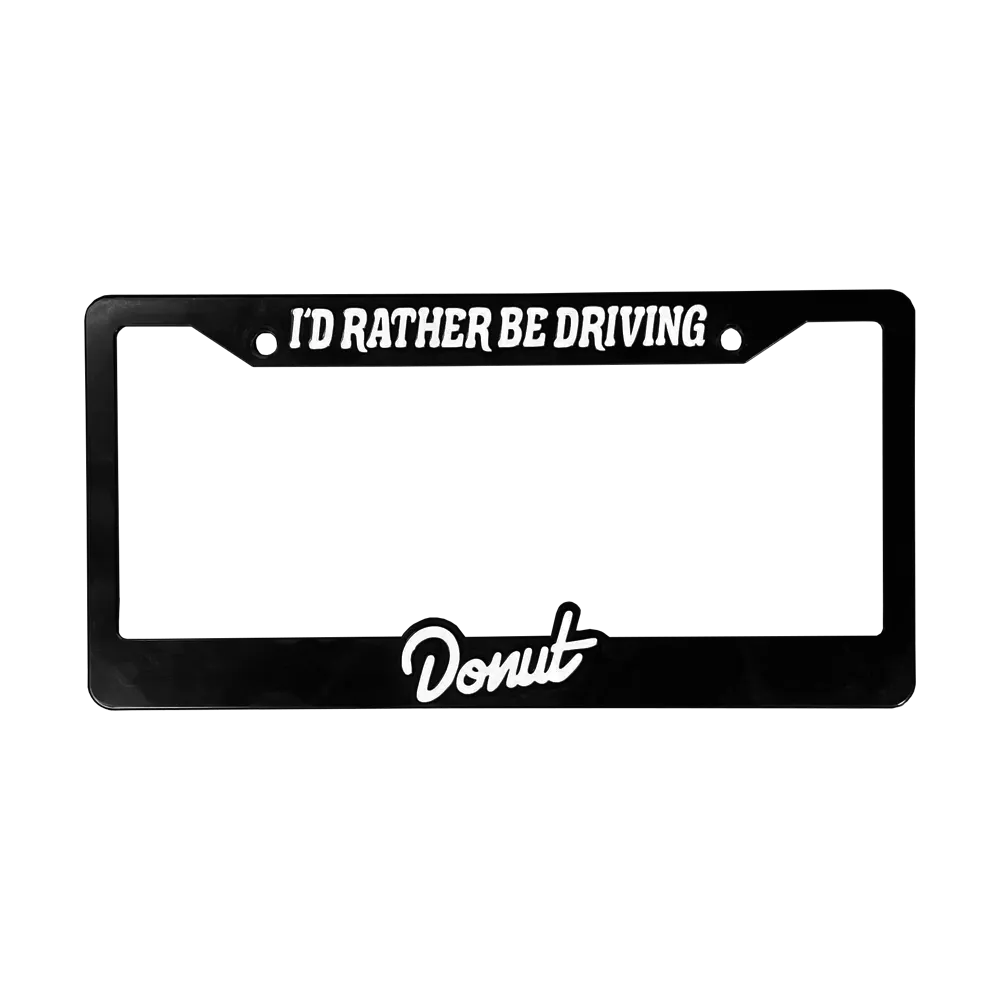 I'd Rather Be Driving License Plate Frame